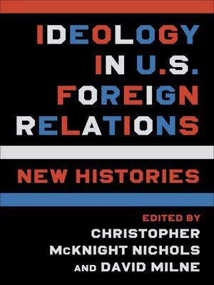 cover image of Ideology in U.S. Foreign Relations